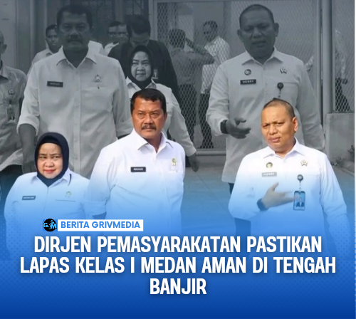 DirjenPAS pastikan lapas Medan aman di tengah banjir