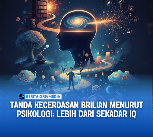 Tanda kecerdasan brilian menurut psikologi