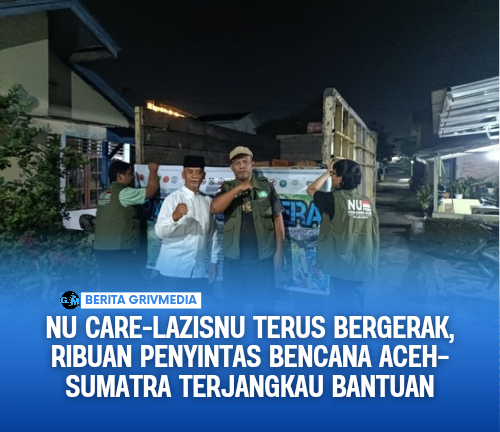 NU Care-LAZISNU Terus Bergerak, Ribuan Penyintas Bencana Aceh–Sumatra Terjangkau Bantuan