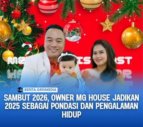 Sambut 2026, Owner MG House Jadikan 2025 sebagai Pondasi dan Pengalaman Hidup