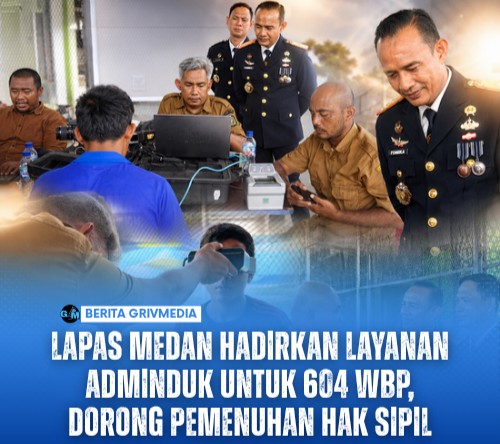 Lapas Medan Hadirkan Layanan Adminduk untuk 604 WBP, Dorong Pemenuhan Hak Sipi