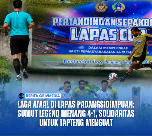 Laga Amal di Lapas Padangsidimpuan: Sumut Legend Menang 4-1, Solidaritas untuk Tapteng Menguat