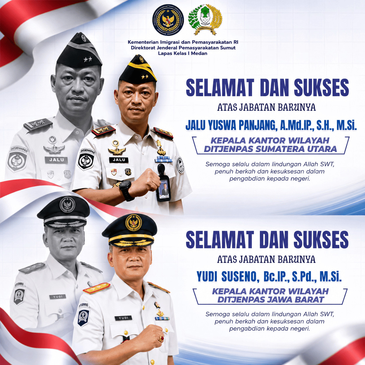 Ucapan selamat dari Lapas Kelas I Medan kepada Jalu Yuswa Panjang sebagai Kepala Kantor Wilayah Ditjenpas Sumatera Utara serta Yudi Suseno sebagai Kepala Kantor Wilayah Ditjenpas Jawa Barat.
