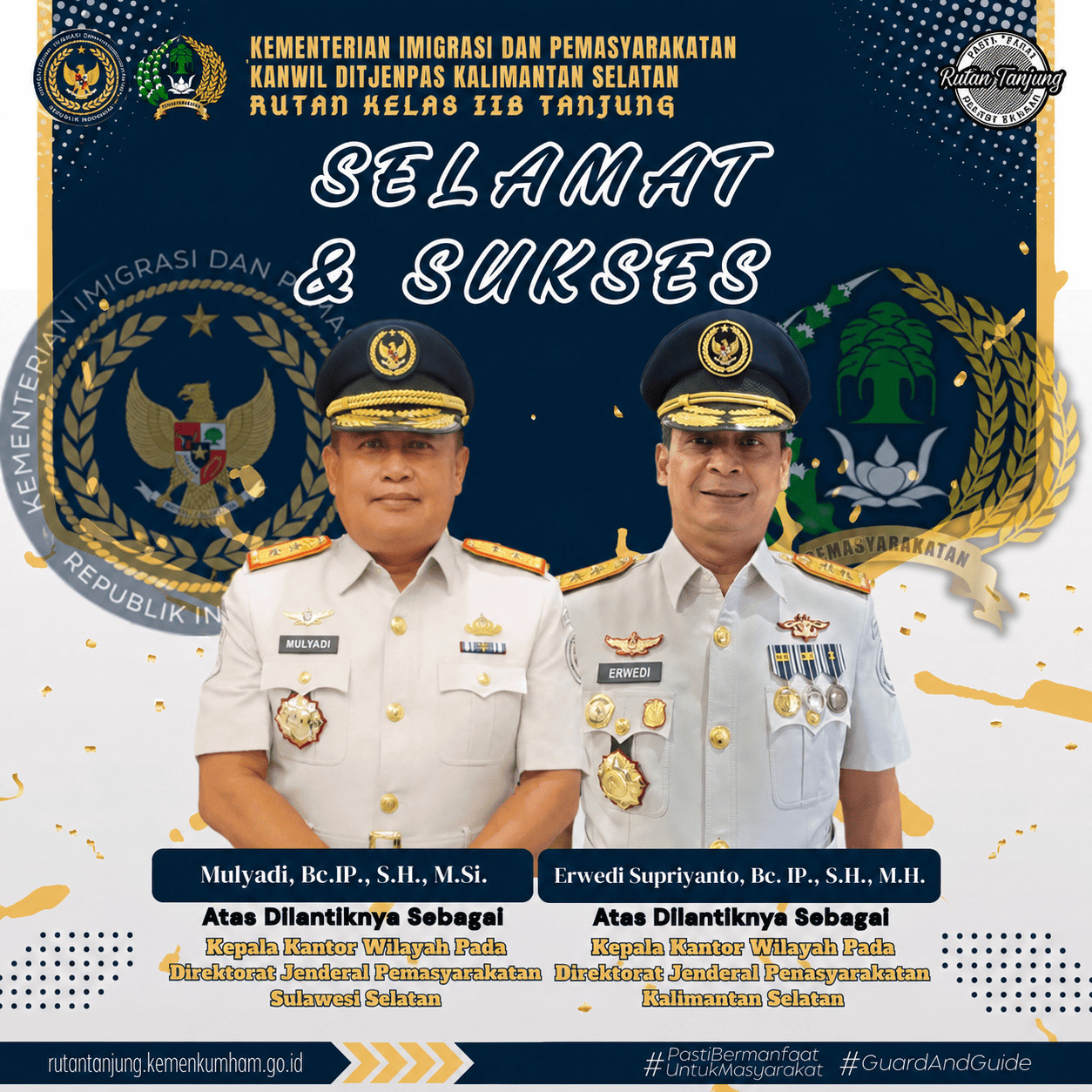 Keluarga Besar Rutan Kelas IIB Tanjung menyampaikan ucapan selamat kepada Mulyadi dan Erwedi Supriyanto atas pelantikan sebagai Kepala Kantor Wilayah Direktorat Jenderal Pemasyarakatan.