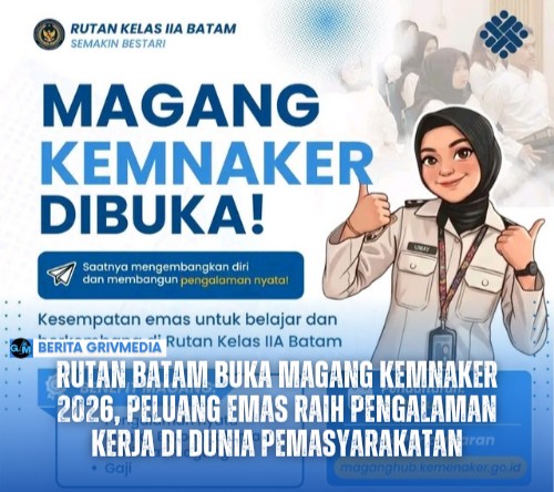 Poster resmi pembukaan Program Magang Kemnaker RI Batch I Tahun 2026 di Rutan Kelas IIA Batam lengkap dengan jadwal pendaftaran, manfaat, dan posisi magang.