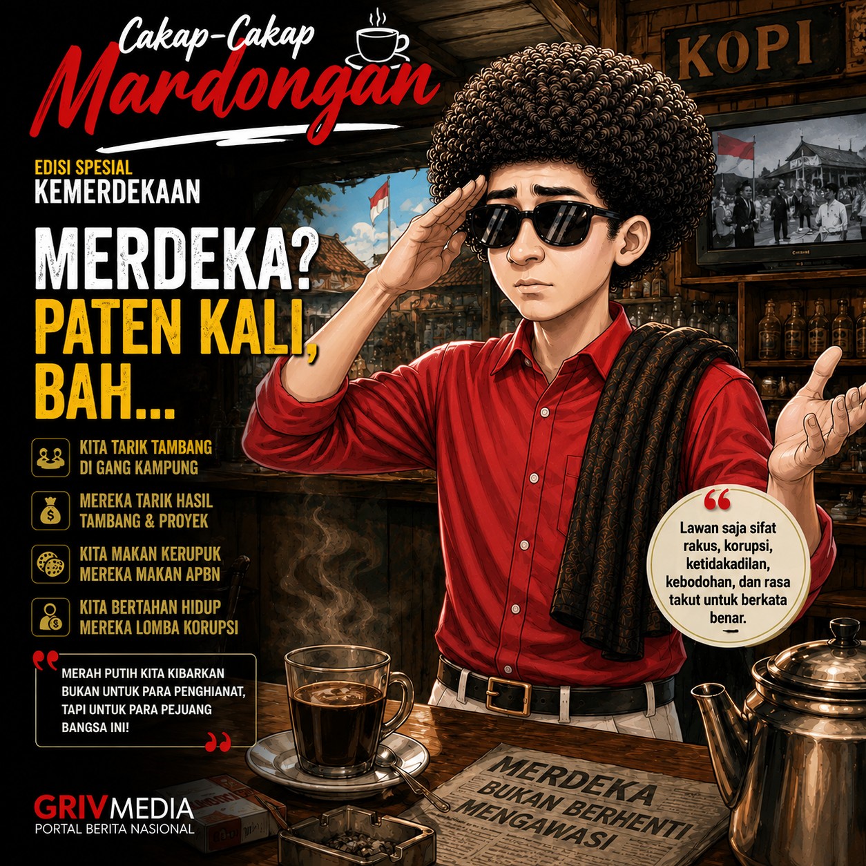 Cakap-Cakap Mardongan membahas makna kemerdekaan Indonesia, nasionalisme, kritik pemerintah, dan tanggung jawab menjaga merah putih.