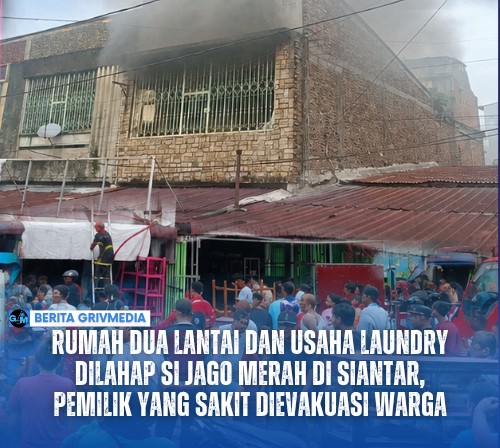 Kebakaran rumah dua lantai dan usaha laundry di Jalan Patuan Nagari Siantar Utara